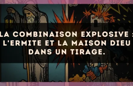 La combinaison explosive : L'Ermite et La Maison Dieu dans un tirage.