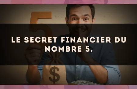 Le secret financier du nombre 5.