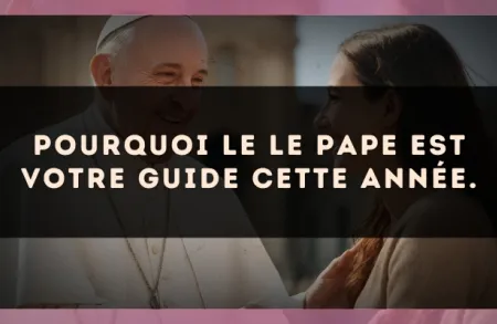 Pourquoi le Le Pape est votre guide cette année.