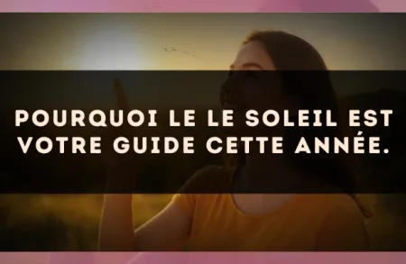 Pourquoi le Le Soleil est votre guide cette année.