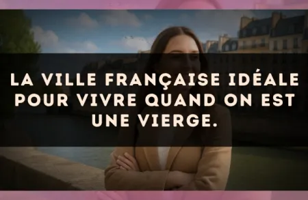La ville française idéale pour vivre quand on est une Vierge.