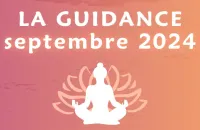 ✨ La guidance du mois de septembre 2024 ✨