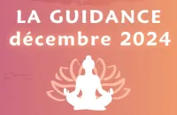 ✨ La guidance du mois de décembre 2024 ✨