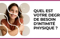 🤝 Test : Quel est votre degré de besoin d'intimité physique ? 