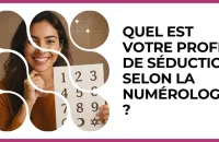 🔮 Test : Quel est votre profil de séduction selon la numérologie ? 