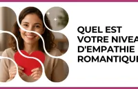 💖 Test : Quel est votre niveau d'empathie romantique ? 