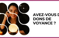 🔮 Test : Avez-vous des dons de voyance ? 