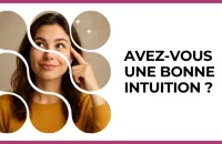 🔮 Test : Avez-vous une bonne intuition ? 