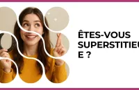 Test - Êtes-vous superstitieuse ?