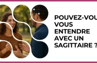 Test - Pouvez-vous vous entendre avec un Sagittaire ?
