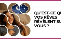 🌙 Test : Qu’est-ce que vos rêves révèlent sur vous ? 
