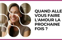 💘 Test : Quand allez-vous faire l'amour la prochaine fois ? 