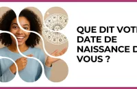 📅 Test : Que dit votre date de naissance de vous ? 