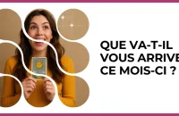 🔮 Test : Que va-t-il vous arriver ce mois-ci ? 