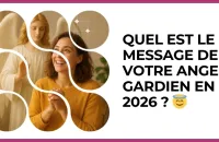 Test - Quel est le message de votre ange gardien en 2026 ? ?
