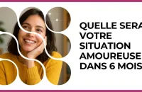 💘 Test : Quelle sera votre situation amoureuse dans 6 mois ? 
