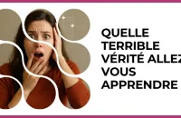 ⚠️ Test : Quelle terrible vérité allez-vous apprendre ? 