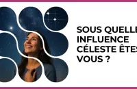 🌌 Test : Sous quelle influence céleste êtes-vous ? 