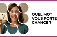🍀 Test : Quel mot vous portera chance ?
