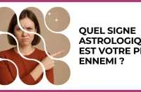 ⚔️ Test : Quel signe astrologique est votre pire ennemi ?