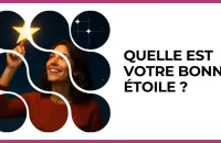 ✨ Test : Quelle est votre bonne étoile ?