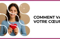 💖 Test : Comment va votre cœur ? 
