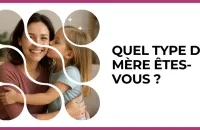 🤱 Test : Quel type de mère êtes-vous ? 