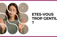 🌸 Test : Etes-vous trop gentille ? 