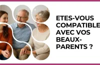 👪 Test : Etes-vous compatible avec vos beaux-parents ? 