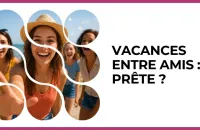 🏖️ Test : Vacances entre amis : prête ? 