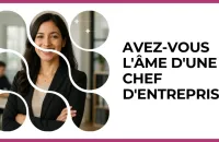 👩‍💼 Test : Avez-vous l'âme d'une chef d'entreprise ? 