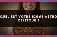 🌳 Quel est votre signe astro Celtique ?