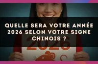 🔮 Quelle sera votre année 2026 selon votre signe Chinois ?