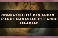 👼 Compatibilité des anges : l'Ange Mahasiah et l'Ange Yelahiah