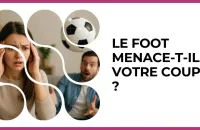 Test - Le foot menace-t-il votre couple ?