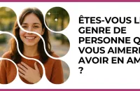 🤝 Test : Êtes-vous le genre de personne que vous aimeriez avoir en ami/e ? 
