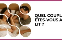 🔥 Test : Quel couple êtes-vous au lit ? 