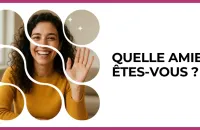 👭 Test : Quelle amie êtes-vous ? 