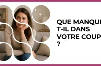 Test - Que manque-t-il dans votre couple ?