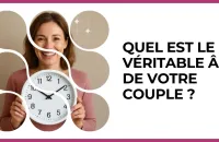 Test - Quel est le véritable âge de votre couple ?
