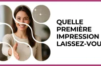 👀 Test : Quelle première impression laissez-vous ? 