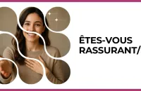 Test - Êtes-vous rassurant/e ?