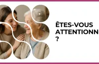 🤗 Test : Êtes-vous attentionné/e ? 