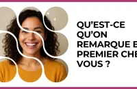 👀 Test : Qu’est-ce qu’on remarque en premier chez vous ? 