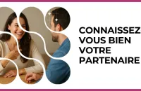 Test - Connaissez-vous bien votre partenaire ?