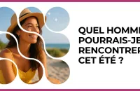 🌞💘 Test : Quel homme pourrais-je rencontrer cet été ? 