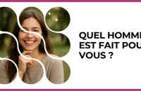 ❤️ Test : Quel homme est fait pour vous ? 