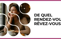 💫 Test : De quel rendez-vous rêvez-vous ? 