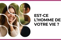 Test - Est-ce l’homme de votre vie ?