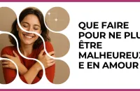 💔 Test : Que faire pour ne plus être malheureux/se en amour ? 